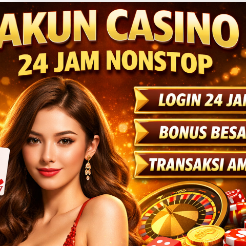 Akun Casino 24 Jam